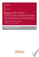 Libro Expulsión penal y expulsión administrativa de personas extranjeras. Análisis del art. 89 CP y del art. 57.2 LOEX