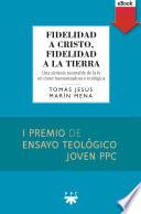 Libro Fidelidad a Cristo, fidelidad a la Tierra