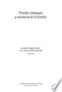 Libro Filosofía, pedagogía y enseñanza de la filosofía