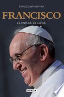 Libro Francisco, el Papa de la gente / Francisco, the People's Pope