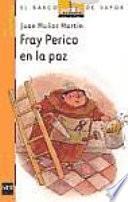 Libro Fray Perico en la paz / Fray Perico in Peace