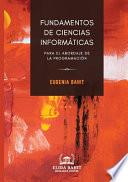 Libro Fundamentos de Ciencias Informáticas para el abordaje de la programación