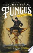 Libro Fungus / Fungus: The King of the Pyrenees