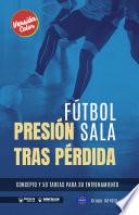 Libro Fútbol sala. Presión tras pérdida