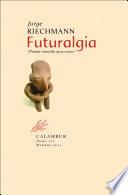 Libro Futuralgia (Poesía 1979-2000)