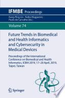 Libro Future Trends in Biomedical and Health Informatics and Cybersecurity in Medical Devices