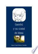 Libro GAMBÚ Y SU COSTAL DE IDEAS