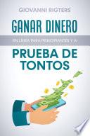 Libro Ganar dinero en línea para principiantes y a prueba de tontos