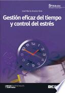 Libro Gestión eficaz del tiempo y control del estrés