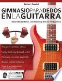 Libro Gimnasio para dedos en la guitarra