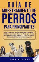 Libro Guía de Adiestramiento de Perros Para Principiantes