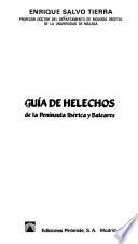 Libro Guía de helechos de la Península Ibérica y Baleares