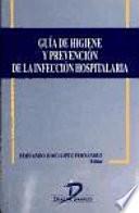 Libro Guía de higiene y prevención de la infección hospitalaria