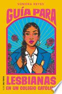 Libro Guía para lesbianas en un colegio católico