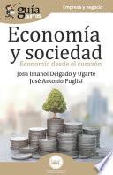 Libro GuíaBurros Economía y Sociedad: Economía desde el corazón