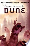 Libro Gusanos de arena de Dune (Las crónicas de Dune 8)