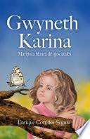 Libro Gwyneth Karina: Mariposa blanca de ojos azules