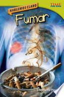 Libro Hablemos claro: Fumar (Straight Talk: Smoking)