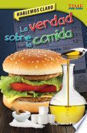 Libro Hablemos claro: La verdad sobre la comida