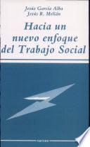 Libro Hacia un nuevo enfoque del Trabajo Social