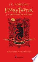 Libro Harry Potter y el prisionero de Azkaban. Edición Gryffindor / Harry Potter and the Prisoner of Azkaban. Gryffindor Edition