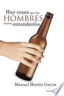 Libro Hay Cosas que los Hombres Nunca Entenderéis