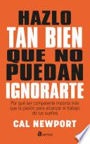 Libro Hazlo tan bien que no puedan ignorarte (digital)