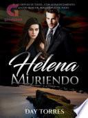 Libro Helena muriendo