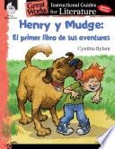 Libro Henry y Mudge: El primer libro de sus aventuras (Henry and Mudge: The First Book): An Instructional Guide for Literature