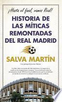 Libro Historia de las míticas remontadas del Real Madrid
