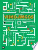 Libro Historia de Los Videojuegos: Todo Lo Que Necesitas Saber Desde Sus Inicios Hasta Principios del Siglo XXI