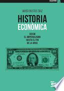 Libro HISTORIA ECONÓMICA. Desde el Imperialismo hasta el fin de la URSS