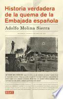 Libro Historia verdadera de la quema de la Embajada española