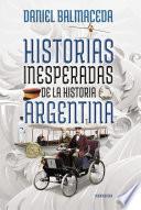 Libro Historias inesperadas de la historia argentina
