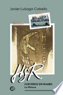 Libro HSR. Hueveros sin Rumbo