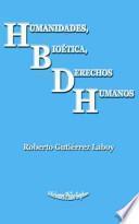 Libro Humanidades, BioTtica, Derechos Humanos