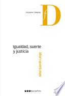 Libro Igualdad, suerte y justicia
