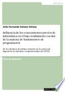 Libro Influencia de los conocimientos previos de informática en el bajo rendimiento escolar de la materia de fundamentos de programación