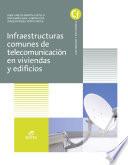 Libro Infraestructuras comunes de telecomunicación en viviendas y edificios - Ed. 2019