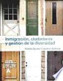 Libro Inmigración, ciudadanía y gestión de la diversidad