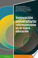Libro Innovación universitaria: reformulaciones en la nueva educación