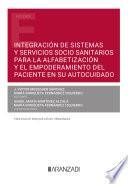 Libro Integración de sistemas y servicios socio sanitarios para la alfabetización y el empoderamiento del paciente en su autocuidado