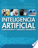 Libro Inteligencia artificial: computadoras y máquinas inteligentes (Artificial Intelligence: Clever Computers and Smart Machines)