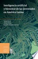 Libro Inteligencia artificial y bienestar de las juventudes en América Latina