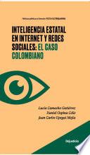 Libro Inteligencia estatal en internet y redes sociales: el caso colombiano