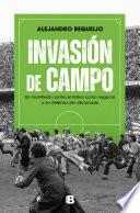 Libro Invasión de campo