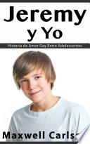 Libro Jeremy y Yo: Historia de Amor Gay Entre Adolescentes