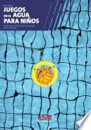 Libro Juegos en el agua para niños