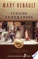 Libro Juegos funerarios. Trilogía de Alejandro Magno III