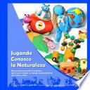 Libro Jugando conozco la naturaleza (Manual)